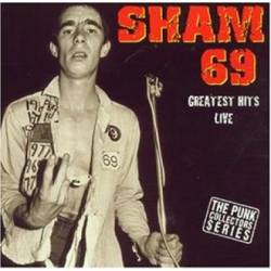 Sham 69 : Greatest Hits Live